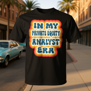 T-shirt In My Private Equity Analyst Era dal design retrò e originale - Product Image 3