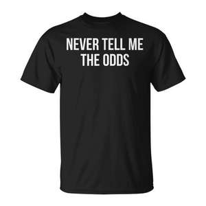 Camiseta promocional Never Tell Me the Odds - Product Image 1