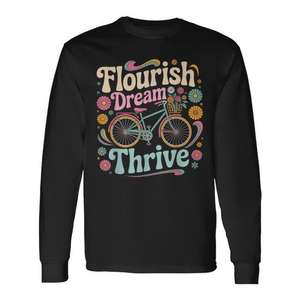 Camiseta de manga larga con cita floral de Flourish Dream Thrive Bicycle - Product Image 1