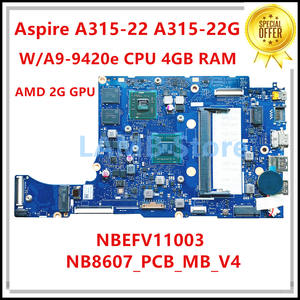 ใหม่สำหรับ Acer Aspire A315-22 A315-22G แล็ปท็อปเมนบอร์ด W/ A9-9420e CPU 4GB RAM 2G GPU NB8617H02-MB NBEFV11003 NB8607_PCB_MB_V4 - Product Image 2