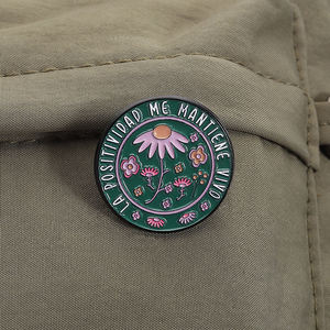 Interesante Citas de flores españolas Optimista Y Positivo Sobre Cada Elección Esmalte Pins Broche redondo divertido Insignia de solapa Joyería - Product Image 3