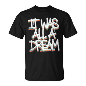 It Was All A Dream Rap 90s Hip Hop T-Shirt noir pour hommes avec motif graphique - Product Image 2