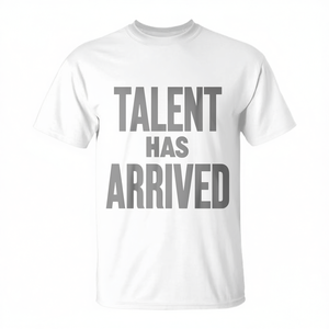Camiseta con estampado de Talent Has Arrived Fun Trash Talk Sports Games - Product Image 2
