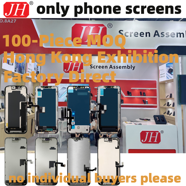 100 Pcs MOQ OEM for Screen Assembly for Models X/11/12/13 Mini/14/15/16/17 E/PRO/PLUS/Max-JH Brand FHD Display