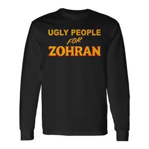 Camiseta de manga larga Ugly People For Zohran, ropa promocional - Product Image 2
