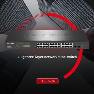 TP-Link TL-SE5226 20k Gigabit SFP + Cổng quang 24 điện 2.5G Mạng chuyển đổi ba lớp linh kiện công nghiệp - Product Image 6
