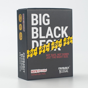 Probablement illégal Big Black Deck NSFW Edition Extension Pack Jeu de société Boîte en carton mat personnalisée écologique - Product Image 1