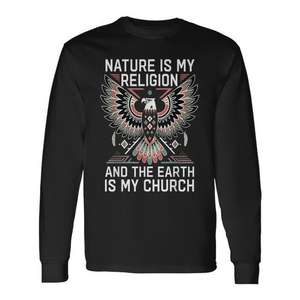 La nature est ma religion et la Terre est ma église T-shirt à manches longues - Product Image 1