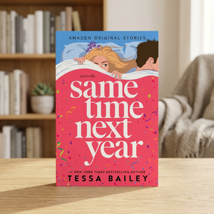 En el mismo momento de año próximo de Tessa Bailey, libro en inglés con tapa blanda, historia de amor conmovedora - Product Image 1