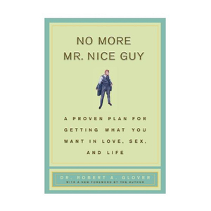 No More Mr Nice Guy de Robert A Glover, livre sur le développement personnel, la confiance en soi et les relations, en vente - Product Image 1