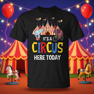 T-shirt de fête sur le thème du cirque, design « Il y a un cirque aujourd'hui » pour des événements amusants - Product Image 3