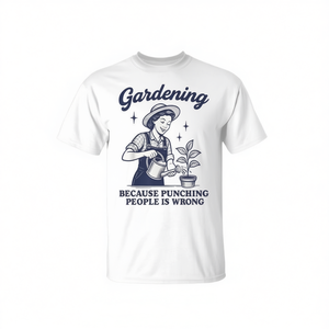 Camiseta de jardinería con la frase: Porque golpear a las personas es malo - Product Image 2
