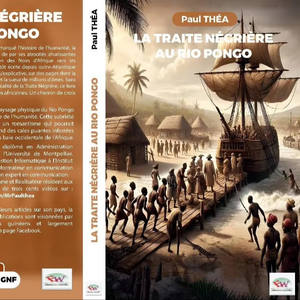 Les Editions Wakara, Esclavitud en África Occidental, Rio Pongo, Enfoque: Literatura, Biografía, Libro para Niños y Adultos, 120 Páginas, Tapa Blanda, 2024 - Product Image 1