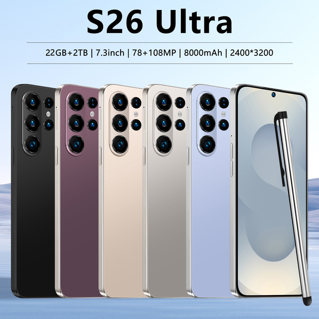 22GB+2TB Android 15 S26 Ultra Smartphone 5G Big Screen 7.3 Inch Full Screen High Quality S26 ULTRA Smart Mobile Phones
