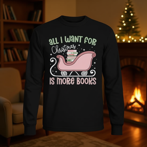 Tout ce que je veux pour Noël, c'est plus de livres, t-shirt à manches longues, chemise de lecture pour les lecteurs intègres - Product Image 3