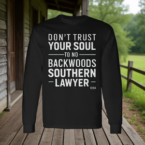 Camiseta de manga larga Don't Trust Your Soul To No Backwoods Southern Lawyer Reba - Product Image 3