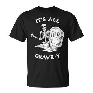 Camiseta con diseño de calavera y esqueleto de Halloween de It's All Grave Y Skeleton - Product Image 1