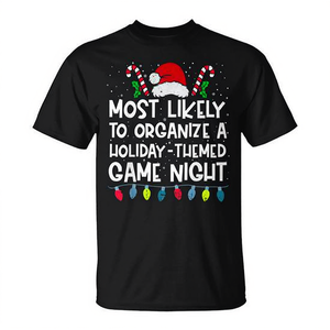 Camiseta con la frase 'Más Probable de Organizar una Noche de Juegos con Temática Festiva', Camiseta Familiar Divertida para Navidad - Product Image 2