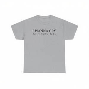 T-shirt I Wanna Cry a maniche corte in cotone unisex con scollo rotondo, divertente maglietta con meme - Product Image 1