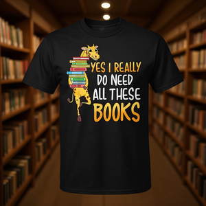 Camiseta con estampado de jirafa: Sí, realmente necesito que me hayan escrito todos estos libros sobre alfabetización y lectura. - Product Image 3