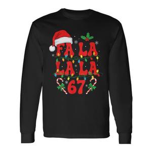 Fa La La La 67 T-shirt de Noël à manches longues avec motif Meme Holiday Design - Product Image 1