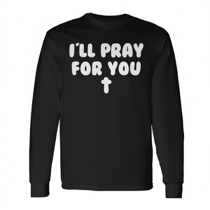 T-shirt à manches longues unisexe col rond « Foi Chrétienne Je vais prier pour toi » – Cadeau religieux pour l'église, taille adulte, imprimé sérigraphié - Product Image 2