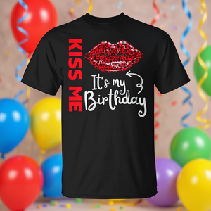 T-shirt promotionnel personnalisable « Kiss Me It's My Birthday » pour fêtes d'anniversaire et célébrations - Product Image 3