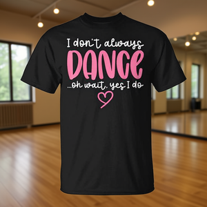 T-shirt fantaisie avec dictons de danseuses mignonnes, « Je ne danse pas toujours, oh non, mais oui, c'est ce que je fais », noir, manches courtes, S - Product Image 3