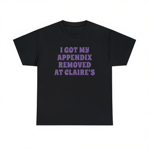 Camiseta con meme divertido de 'Eliminé mi apéndice' de Claire, camiseta 'Cringe', regalo de broma, camiseta de humor inapropiado - Product Image 1