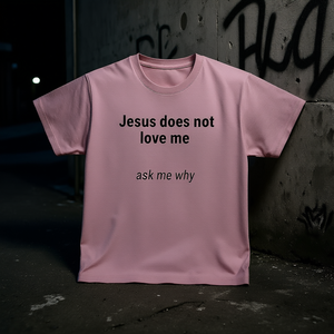 T-shirt « Jésus ne m'aime pas » avec message ironique, style punk, coupe unisexe - Product Image 3