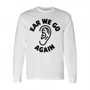T-shirt a maniche lunghe a tema orecchio, design Ear We Go Again Audiologist - Product Image 2