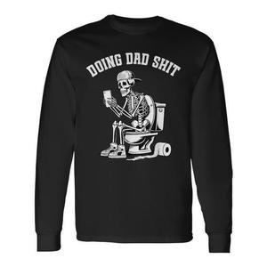 T-shirt à manches longues « Doing Dad Shit Skeleton Dad Joke », cadeau pour la fête des pères - Product Image 1