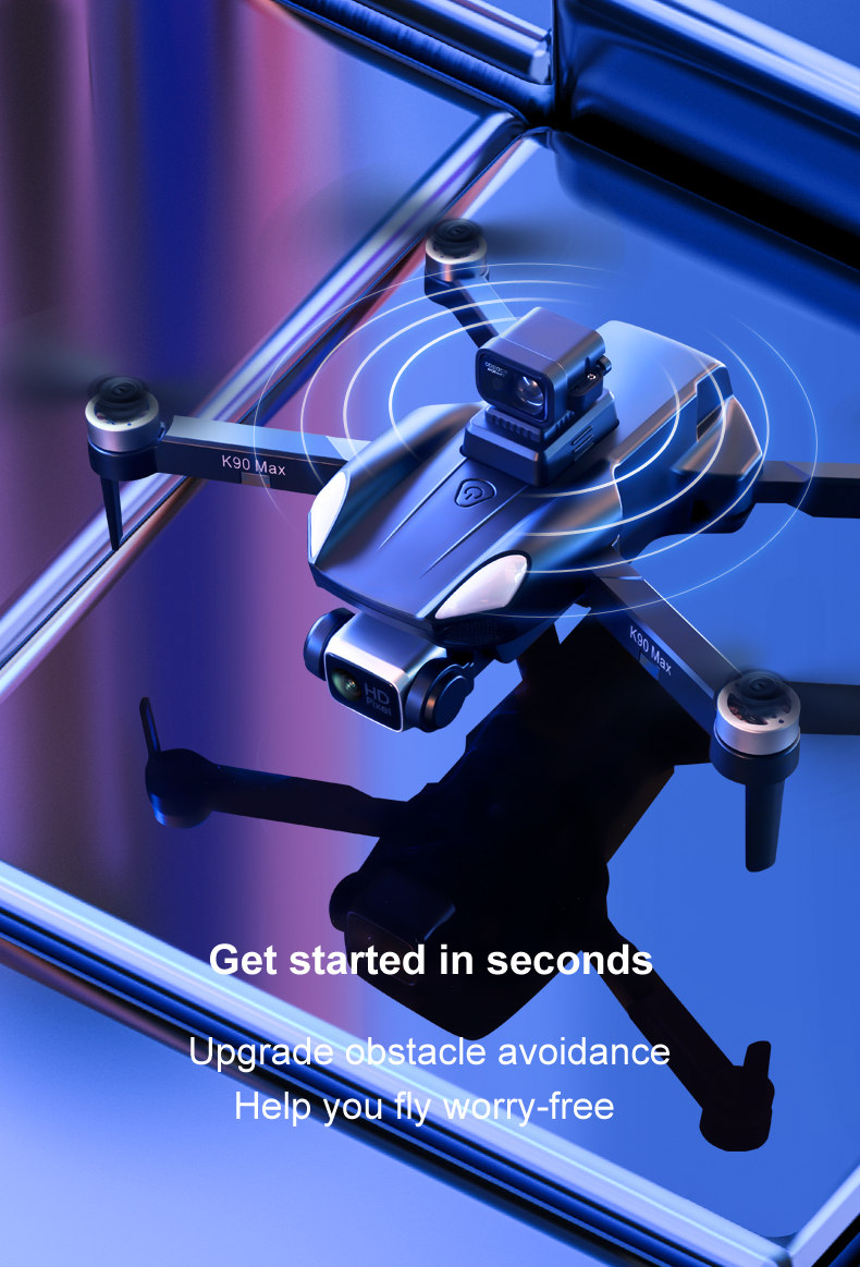 K90 Max drone, K90 Max No Get started in seconds Upgrade obstacle avoidance Help you ily worry-free