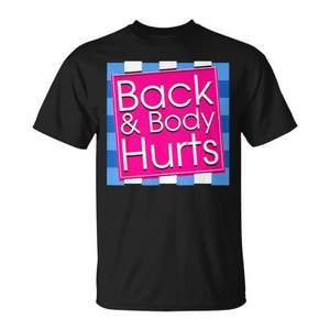 T-shirt avec citation « Back Body Hurts » pour l'exercice, la musculation et la salle de sport - Product Image 1