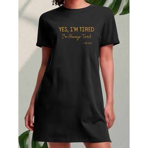 Vestido con estampado gráfico YES I'M TIRED I'M ALWAYS TIRED para mujer, nuevo estilo, informal, deportivo, con cuello redondo, cintura elástica, ropa de ocio - Product Image 1