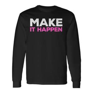 T-shirt a maniche lunghe Make IT Happen, design motivazionale nero, taglia unisex per adulti - Product Image 2