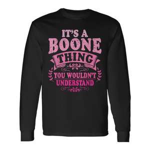 Camiseta de manga larga Boone con diseño de texto rosa: Es una cosa de Boone que no entenderías. - Product Image 1