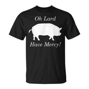 T-shirt Oh Lard Have Mercy Butcher noir unisexe taille adulte S M L XL XXL - Product Image 1