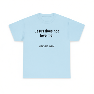 T-shirt « Jésus ne m'aime pas » avec message ironique, style punk amusant, bleu clair, coupe unisexe - Product Image 2