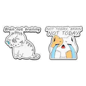 Broche de gato esmaltado con diseño de gato llorón y la frase 'Hoy no', estilo 'Brain Not Brainning', insignia de solapa, joyería humorística con cita de trabajo, regalo - Product Image 1