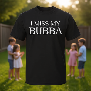 Camiseta conmemorativa I Miss My Bubba para familiares, hermanos y hermanas - Product Image 3