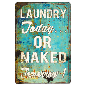 Vintage Metal Tin Signs <strong>Laundry</strong> Today or Naked Tomorrow for Retro Wall <strong>Decor</strong> <strong>Home</strong> Wall Signs 8x12inches - Product Image 4