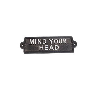 MIND YOUR HEAD Cast Iron General Sign Wall Decor - Product Image 1