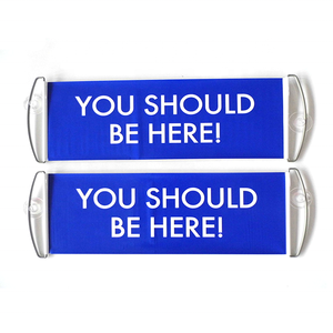 Striscione Arrotolabile Manuale per Tifosi Sportivi, Banner Retrattile con Scritta 'You Should Be Here' - Product Image 1