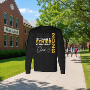 T-shirt à manches longues pour seniors, classe de 2026, chemise de remise des diplômes « Mon dernier premier jour » - Product Image 3