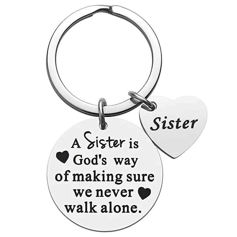 Keychain Jewelry Birthday Christmas Gifts Pendant Keyring for Sister - A Sister is God's Way of Making Sure We Never Walk Alone