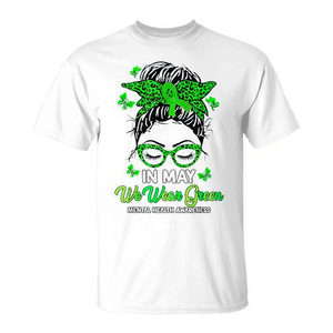 En mayo usamos camisetas verdes con diseño de moño despeinado para concienciación sobre la salud mental para mujeres - Product Image 2