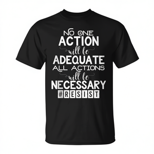 T-shirt de protestation politique avec citation de la manifestation de résistance # Chemise à message anti-guerre - Product Image 2