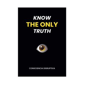 Acheter le livre « Know Only Truth » : Conscience Disruptive, Philosophie de la mentalité, Auto-connaissance, Croissance personnelle, Papier inspirant de haute qualité - Product Image 4