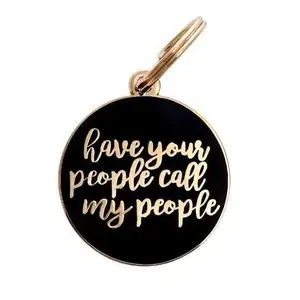 Metal Hard Enamel Pet Dog ID Laser Engraving Personalized Engraved Have Your People Call My People Key Ring Keychain Dog Tag